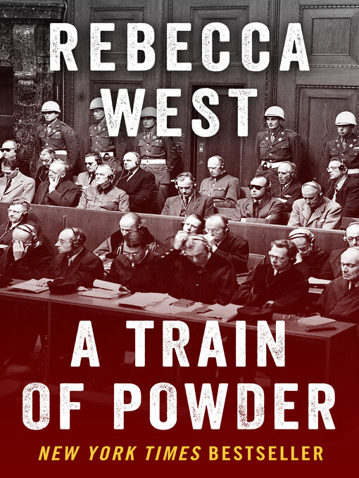 Title details for A Train of Powder by Rebecca West - Available